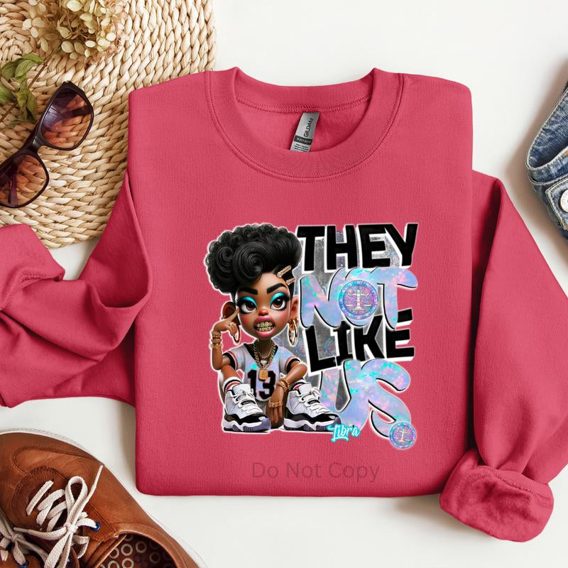 They Not like Us Girls Zodiac DTF Transfer - This Is NOT a Tshirt
